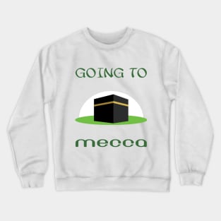 Hajj-Mecca-Eid El Adha El Mubarak-hajj pilgrimage-Muslim gift Crewneck Sweatshirt